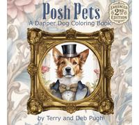 A Dapper Dog Coloring Book: A Cosy Coloring Book for Adults: Great Fun for Bored Adults and Animal Lovers