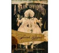 A Dark Dividing Rayne, Sarah (Auteur)
