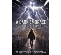 A Dark Embrace: The Story of Morse