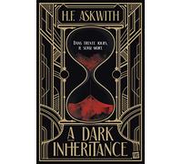 A Dark Inheritance H.F. Askwith (Auteur), Olivier Debernard (Traduction), abigail Lacourly (Illustration)