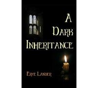 A Dark Inheritance