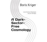 A Dark-Sector-Free Cosmology: Local Gravity of Quantum Vacuum (αLGQV)