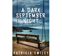 A Dark September Night: A Justice Bay Mystery