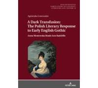 A Dark Transfusion: The Polish Literary Response To Early English Gothic