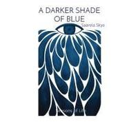 A Darker Shade Of Blue