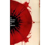 A Darker Shade Of Poetry