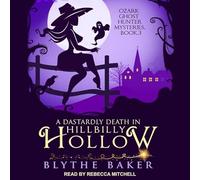 A Dastardly Death in Hillbilly Hollow (Ozark Ghost Hunter Mysteries)