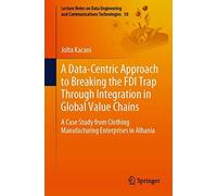 A Data-Centric Approach To Breaking The Fdi Trap Through Integration In Global Value Chains
