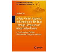 A Data-Centric Approach To Breaking The Fdi Trap Through Integration In Global Value Chains
