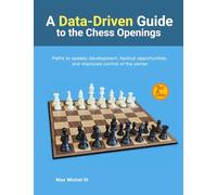 A Data-Driven Guide to the Chess Openings