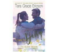 A Date For Daisy: A Contemporary Christian Romance (The Bloom Sisters Series)