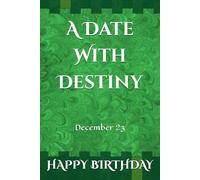 A Date With Destiny: December 23