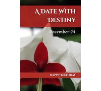 A Date With Destiny: December 24