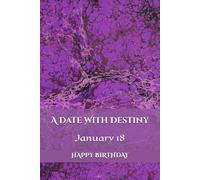 A Date With Destiny: January 18