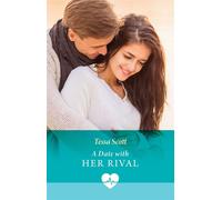 A Date With Her Rival (Mills & Boon Medical) - Tessa Scott - Mills & Boon Medical - ebook (ePub) - Livre