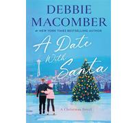 A Date with Santa A Christmas Novel - Debbie Macomber - Ballantine books - ebook (ePub) - Livre
