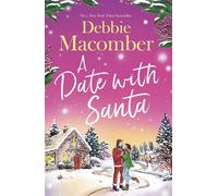 A Date With Santa the brand-new festive romance from the bestselling author for 2026 - Debbie Macomber - Sphere - ebook (ePub) - Livre