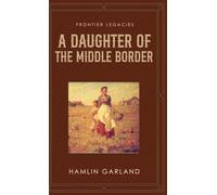 A Daughter of the Middle Border