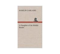 A Daughter Of The Middle Border