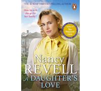 A Daughter’s Love The heartwarming new historical drama from the bestselling author of The Shipyard Girls series - Nancy Revell - Penguin - ebook (ePub) - Livre