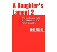 A Daughter's Lament 2 Eden Rosen (Auteur)