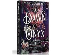 A Dawn of Onyx Kate Golden (Auteur), Sébastien Guillot (Traduction)