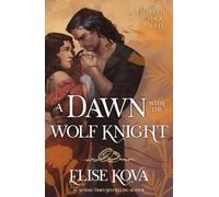 A Dawn with the Wolf Knight