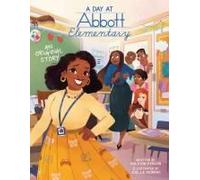 A Day At Abbott Elementary (Official Abbott Elementary Picture Book)