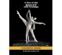 A Day at the Ballet with Grandpa: A Coloring Book