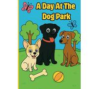 A Day At The Dog Park