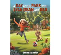 A Day at the Park with Lyla Bean and Blu