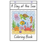 A Day at the Sea: Colouring Book 31 Ocean Pages for Kids