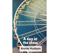 A day at the show (a book for dementia patients and those with memory loss)
