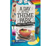 A Day at the Theme Park - Part 1: Fall Semester