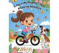 A Day in My Daughter's Shoes : A Coloring Adventure: Children's Coloring Book