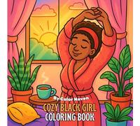 A Day in My Life: Soft Life Cozy Black Girl Coloring Book for Relaxation & Self-Care