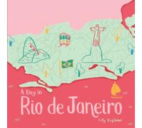 A Day in Rio de Janeiro: The fun way to discover Rio de Janeiro