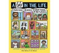 A Day in the Life of a Caveman a Queen and Everything In Between by Jess Bradley Mike Barfield Jess Bradley (Auteur)