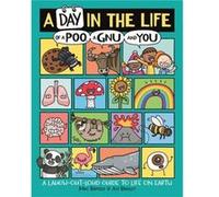 A Day in the Life of a Poo a Gnu and You Winner of the Blue Peter Book Award 2021 by Mike Barfield Mike Barfield (Auteur)