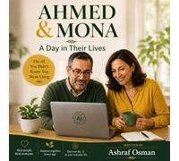 A day in the life of Ahmed and Mona: The AI you didn't know you were using
