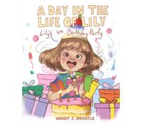 A Day in the Life of Lily: Lily's 4th Birthday Party
