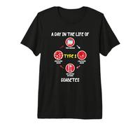 A Day in The Life of Type 1 Diabetes Awareness Diabetic Gift T-Shirt Haut de Gamme