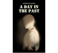 A day in the past - zentrix - zentrix - ebook (ePub) - Livre