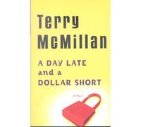 A Day Late And a Dollar Short