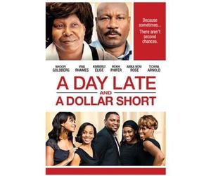 A Day Late and a Dollar Short