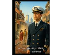 A Day Like Any Other: A Story of Love and Redemption