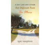 A Day Like Any Other But Different From The Others by Marc Pandemoya
