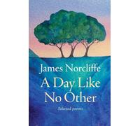 A Day Like No Other: Selected poems