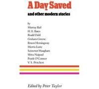 A Day Saved: And Other Modern Stories Taylor, Peter (Auteur)