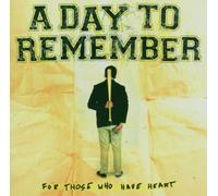 A Day to Remember - For Those Who Have a Heart